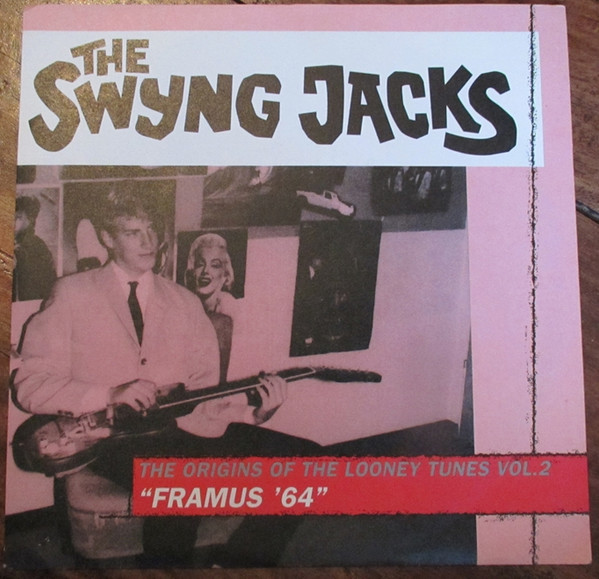 The Swyng Jacks - The Origins Of The Looney Tunes Vol. 2 "Framus '64" | Golden Surfer Records (GSR 61 002) - main The Swyng Jacks - The Origins Of The Looney Tunes Vol. 2 "Framus '64" | Golden Surfer Records (GSR 61 002) - main