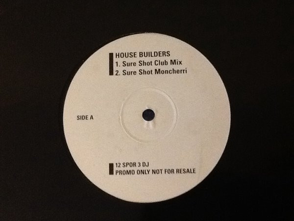 House Builders - Sure Shot | Spore (12 SPOR 3 DJ)