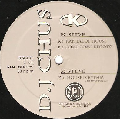 DJ Chus - Kapital Of House EP | Zen Records (Z - 010) - 2