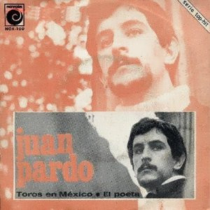Juan Pardo - Toros En México / El Poeta | Novola (NOX-100)
