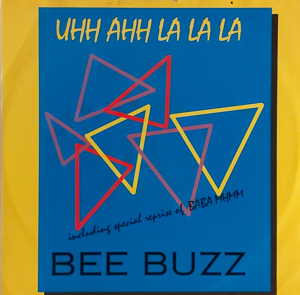 Bee Buzz - Uhh Ahh La La La | LED Records (LED 2011)