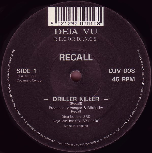 Recall - Driller Killer / What Power Do You Bring (Part II) | Déja Vu Recordings (DJV 008) - main