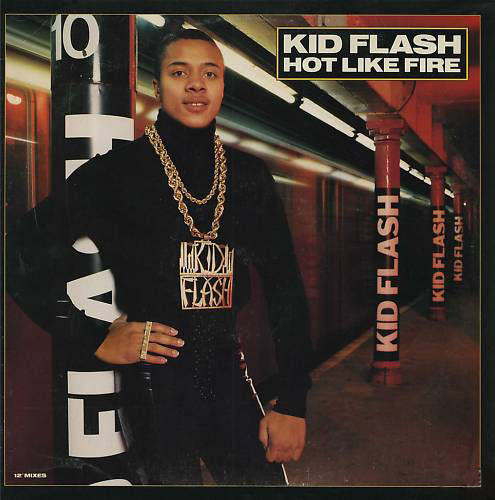 Kid Flash - Hot Like Fire | Tabu Records (4Z9 07576) - main Kid Flash - Hot Like Fire | Tabu Records (4Z9 07576) - main