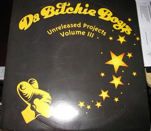 Da Bitchie Boyz - Unreleased Projects Volume III | Da Bitchie Boyz (DBB 003)