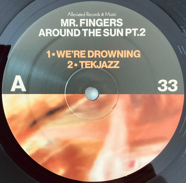 Mr. Fingers - Around The Sun Pt.2 | Alleviated Records (ML-9019) - 3 Mr. Fingers - Around The Sun Pt.2 | Alleviated Records (ML-9019) - 3