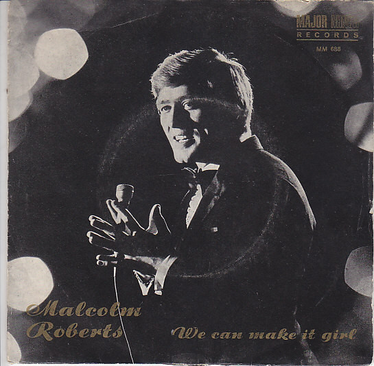 Malcolm Roberts - We Can Make It Girl | Major Minor (MM 688)