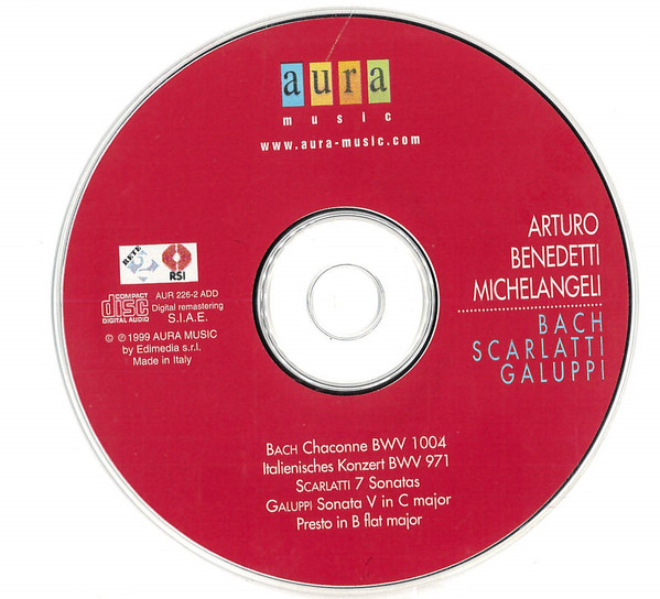 Arturo Benedetti Michelangeli - Bach / Scarlatti / Galuppi | Aura Music (AUR 226-2) - 3