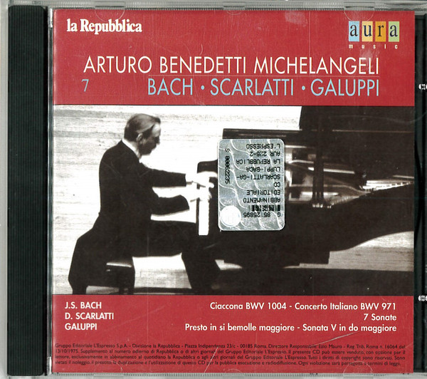 Arturo Benedetti Michelangeli - Bach / Scarlatti / Galuppi | Aura Music (AUR 226-2)