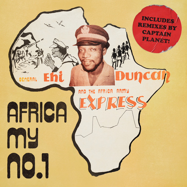General Ehi Duncan And The Africa Army Express - Africa My No.1 | Canopy Records (CNPY001)