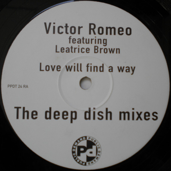Victor Romeo Featuring Leatrice Brown - Love Will Find A Way (The Deep Dish Remixes) | Public Demand (PPDT 24R)
