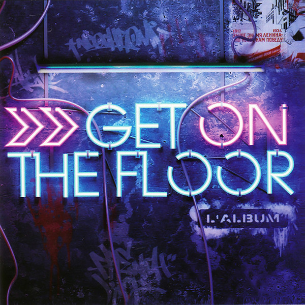 Various - Get On The Floor - L'Album | Néochrome (413.0009.020)