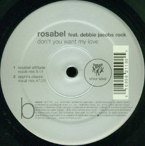Rosabel Feat. Debbie Jacobs-Rock - Don't You Want My Love | Tommy Boy Silver Label (tb2110) - 2