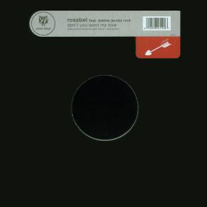 Rosabel Feat. Debbie Jacobs-Rock - Don't You Want My Love | Tommy Boy Silver Label (tb2110) - 3