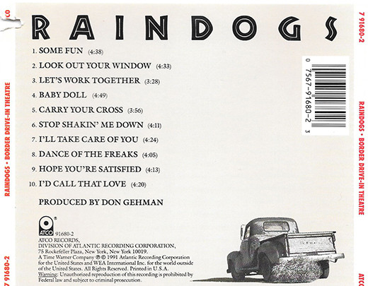 Raindogs - Border Drive-In Theatre | ATCO Records (7 91680-2) - 2
