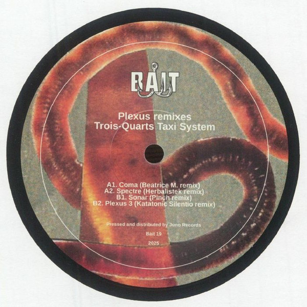 Trois-quarts taxi system - 'Plexus' Remixes | Bait (BAIT19) - 2