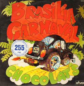 Chocolat's - Brasilia Carnaval | Elver (LPZ 504)