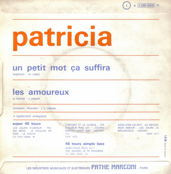 Patricia - Un Petit Mot Ca Suffira / Les Amoureux | Columbia (2 C 006-10539 m) - 2