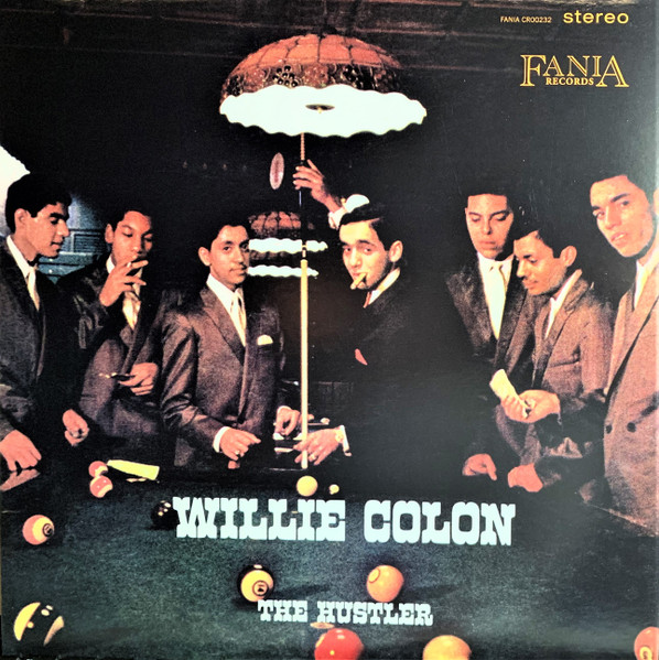 Willie Colón - The Hustler | Craft Recordings (CR00232) - main Willie Colón - The Hustler | Craft Recordings (CR00232) - main