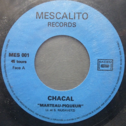 Chacal - Marteau-piqueur | Mescalito Records (MES 001) - 3