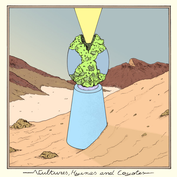 Vultures, Hyenas and Coyotes - Vultures, Hyenas and Coyotes | Gaffer Records (GRN01)