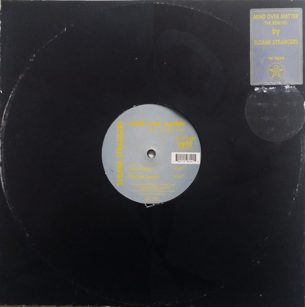 Sloane Strangers - Mind Over Matter (The Remixes) | Yeti Records (YR 9624) - main Sloane Strangers - Mind Over Matter (The Remixes) | Yeti Records (YR 9624) - main