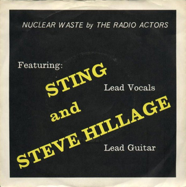 The Radio Actors Featuring Sting And Steve Hillage - Nuclear Waste | Jupiter Records (6.13147 AC) - main