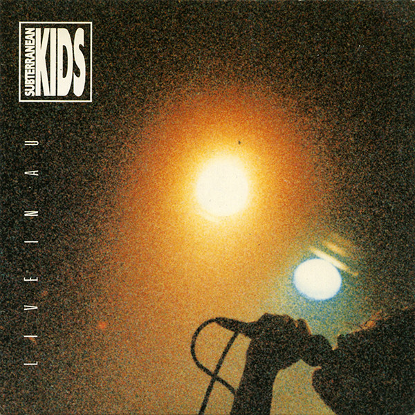Subterranean Kids - Live In Au | BCore (B-CORE-3)