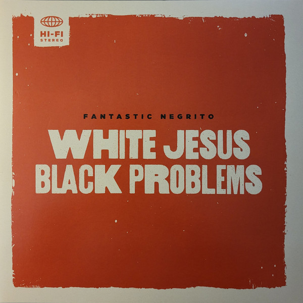 Fantastic Negrito - White Jesus Black Problems | Storefront Records (SF01LP) - main