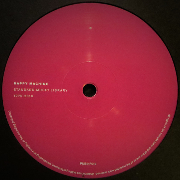 Various - Happy Machine: Standard Music Library 1970-2010 | Public Information (PUBINF012) - 4 Various - Happy Machine: Standard Music Library 1970-2010 | Public Information (PUBINF012) - 4