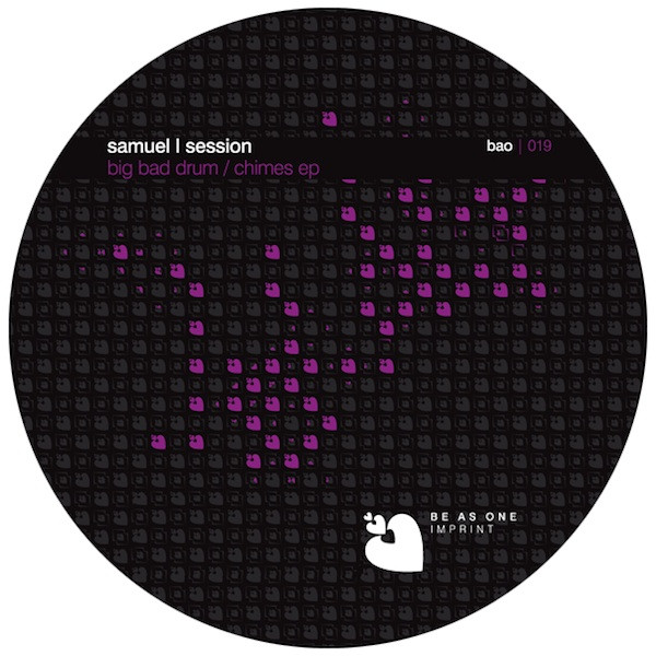 Samuel L Session - Big Bad Drum EP | Be As One Imprint (bao 019)