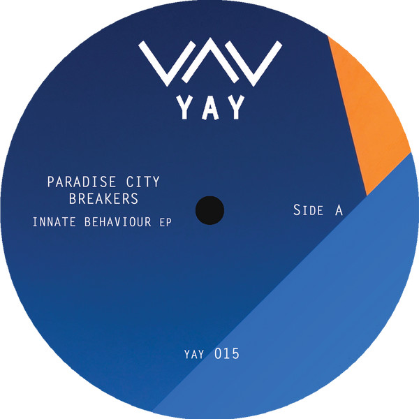 Paradise City Breakers - Innate Behaviour EP | Yay Recordings (YAY015)