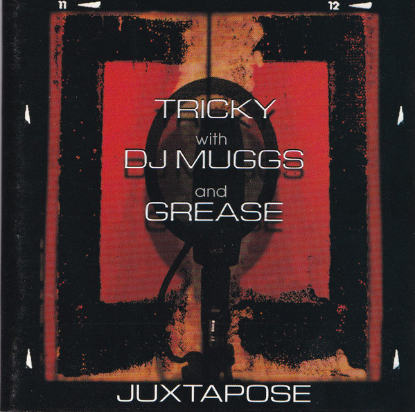 Tricky With DJ Muggs And Dame Grease - Juxtapose | Island Records (314-546 432-2)