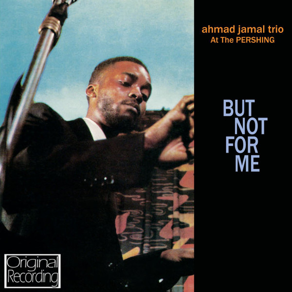 Ahmad Jamal - At The Pershing / But Not For Me | Hallmark Music & Entertainment (712312) - main