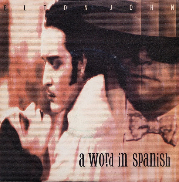 Elton John - A Word In Spanish | The Rocket Record Company (872 014-7) - main Elton John - A Word In Spanish | The Rocket Record Company (872 014-7) - main