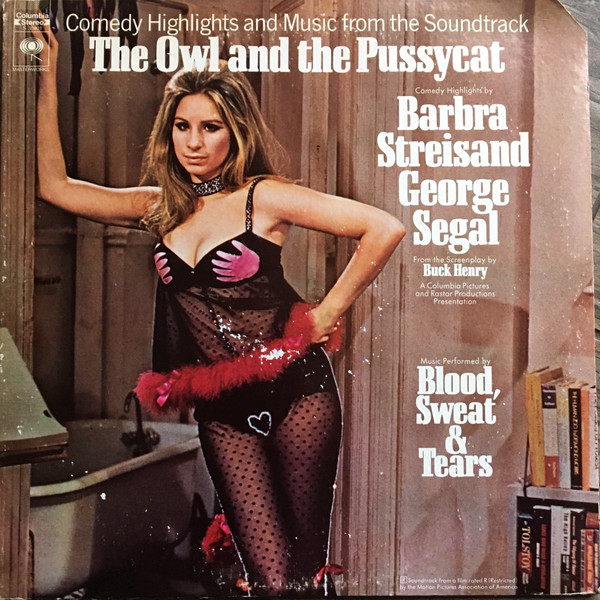 Barbra Streisand , George Segal , Blood, Sweat And Tears - The Owl And The Pussycat (Comedy Highlights And Music From The Soundtrack) | Columbia Masterworks (S 30401) - 2 Barbra Streisand , George Segal , Blood, Sweat And Tears - The Owl And The Pussycat (Comedy Highlights And Music From The Soundtrack) | Columbia Masterworks (S 30401) - 2