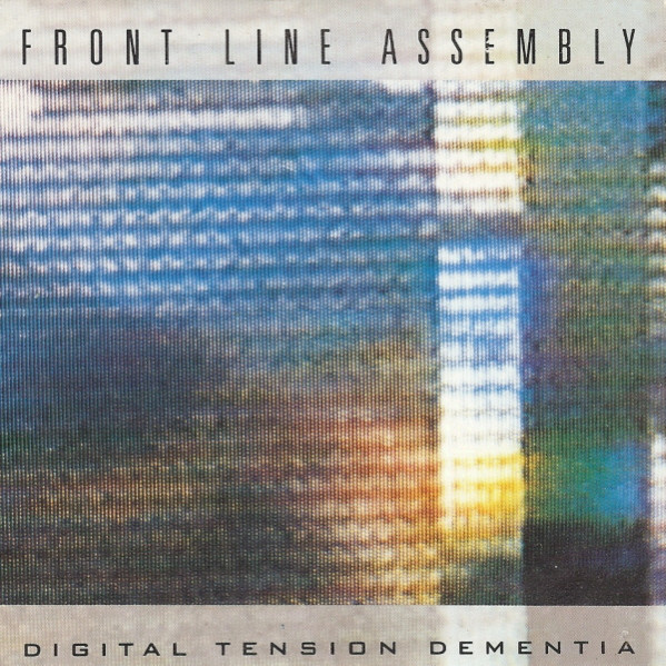 Front Line Assembly - Digital Tension Dementia | Third Mind Records (TMS 11)