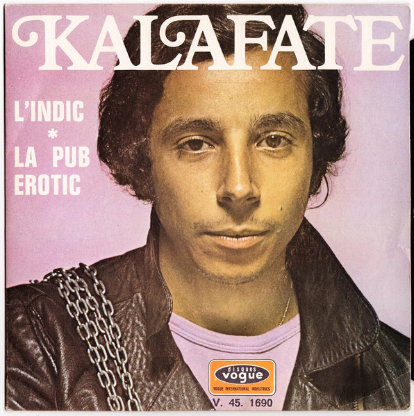 Hadi Kalafate - L'indic / La Pub Erotic | Disques Vogue (V 45. 1690)
