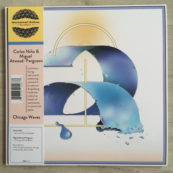 Carlos Niño & Miguel Atwood-Ferguson - Chicago Waves | International Anthem Recording Company (IARC0033LP) - main