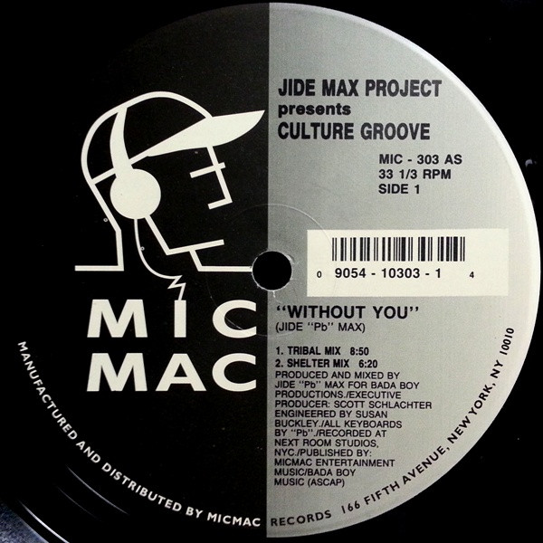 Jide Max Project Presents Culture Groove - Without You  / I Want You | Micmac Records, Inc. (MIC - 303)