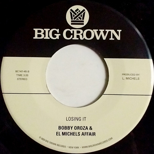 Bobby Oroza & El Michels Affair - Whatcha Know / Losing It | Big Crown Records (BC147-45) - 2 Bobby Oroza & El Michels Affair - Whatcha Know / Losing It | Big Crown Records (BC147-45) - 2