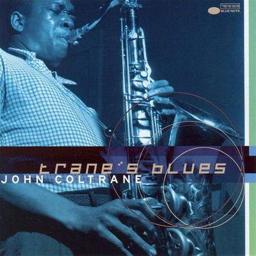 John Coltrane - Trane's Blues | Blue Note (7243 4 98240 2 7) - main