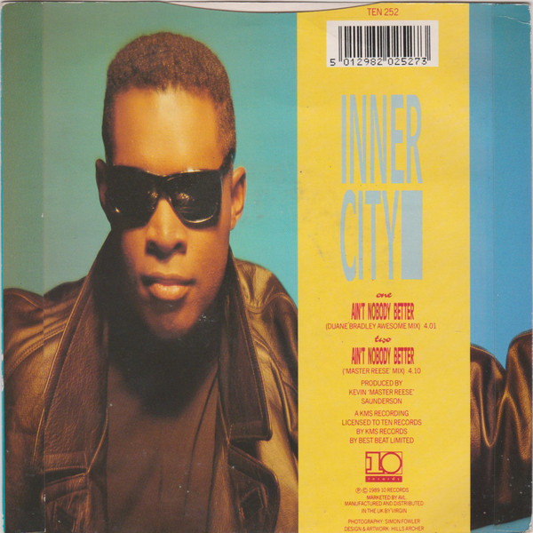 Inner City - Ain't Nobody Better | 10 Records (TEN 252) - 2