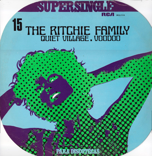 The Ritchie Family - Quiet Village / Voodoo | RCA (SPCO-7113) - main