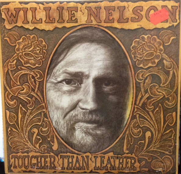 Willie Nelson - Tougher Than Leather | Columbia (QC 38248)