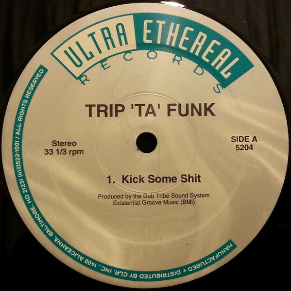 Trip 'ta' Funk - Kick Some Shit / Ruby's Flute | Ultra Ethereal (CLR 5204) - main Trip 'ta' Funk - Kick Some Shit / Ruby's Flute | Ultra Ethereal (CLR 5204) - main