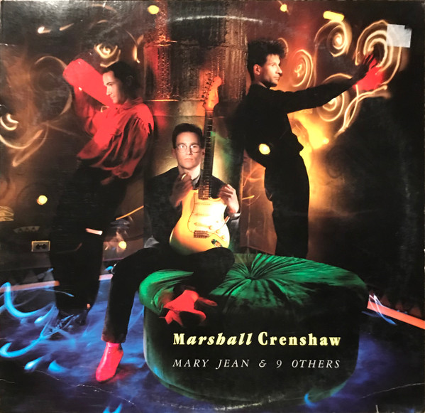 Marshall Crenshaw - Mary Jean & 9 Others LP | Warner Bros. Records (9 25583-1) - main Marshall Crenshaw - Mary Jean & 9 Others LP | Warner Bros. Records (9 25583-1) - main