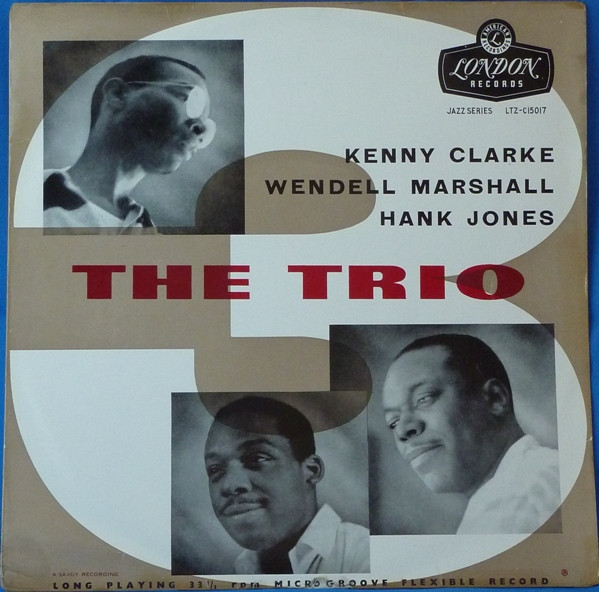 The Trio Featuring Hank Jones , Wendell Marshall And Kenny Clarke - The Trio | London Records (LTZ-C15017) - main