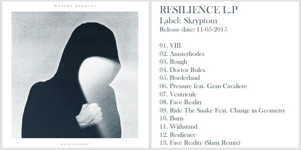 Maxime Dangles - Resilience | Skryptöm Records (SKRPT023) - 2 Maxime Dangles - Resilience | Skryptöm Records (SKRPT023) - 2