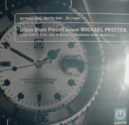 Urban Blues Project Present Michael Procter - Love Don't Live | AM:PM (AMPMDJ 53) - main Urban Blues Project Present Michael Procter - Love Don't Live | AM:PM (AMPMDJ 53) - main