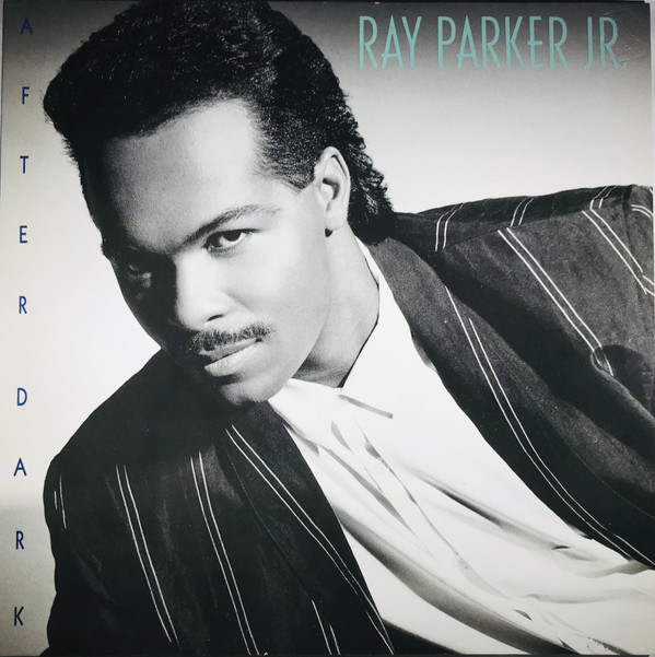 Ray Parker Jr. - After Dark | Geffen Records (924 124-1)